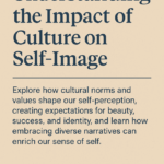 Understanding The Impact Of Culture On Self Image